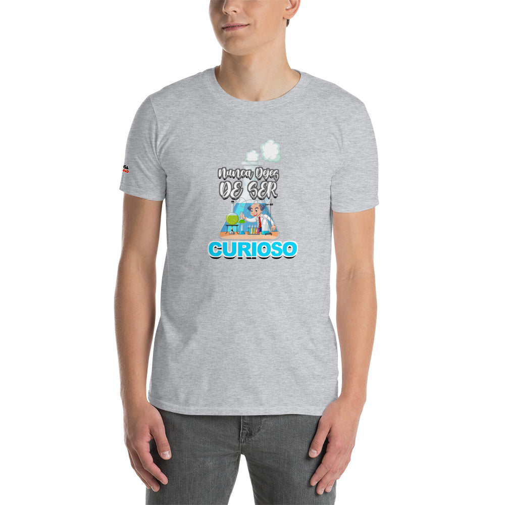 Camiseta Nunca Dejes de ser Curioso